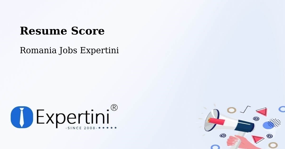 Resume Score & Job Description Match Tool – Cehei - Romania Jobs Expertini