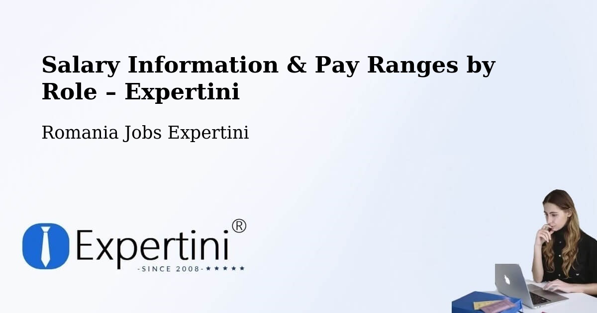 Salary Information & Pay Ranges – Cehei - Cehei, Romania Jobs Expertini